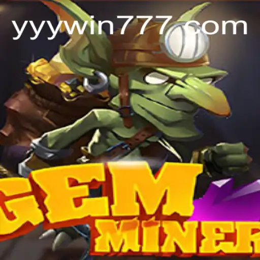 Discover the Thrills of GemMiner: A Unique Gaming Experience