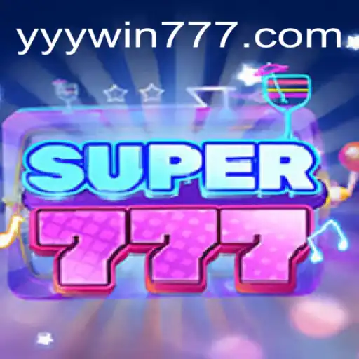 Explore the Thrilling World of Super777 at YYYWIN.COM Oficial Slots Brasil #1